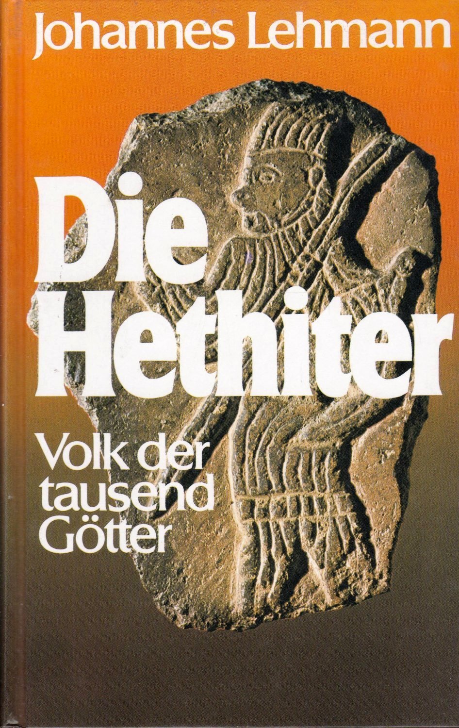 Lehmann, Johannes: Die Hethiter (Hardcover, Deutsch language, C. Bertelsmann Verlag)