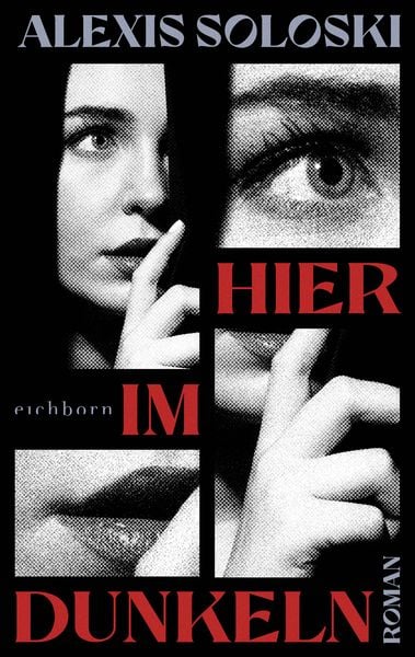 Alexis Soloski: Hier im Dunkeln (Hardcover, deutsch language, 2025, eichborn)