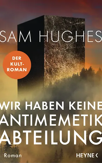 Sam Hughes: Wir haben keine Antimemetik-Abteilung (Paperback, german language, Heyne)