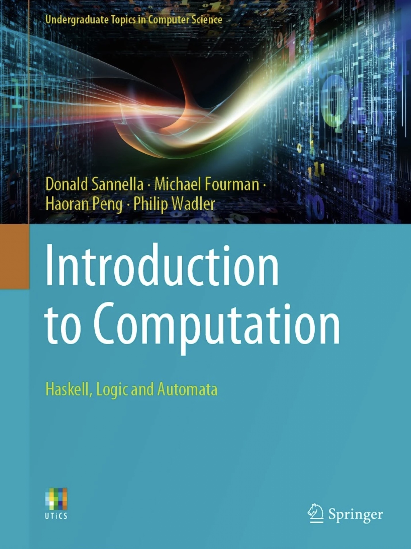 Donald Sannella, Michael Fourman, Haoran Peng, Philip Wadler: Introduction to Computation (Springer Cham)