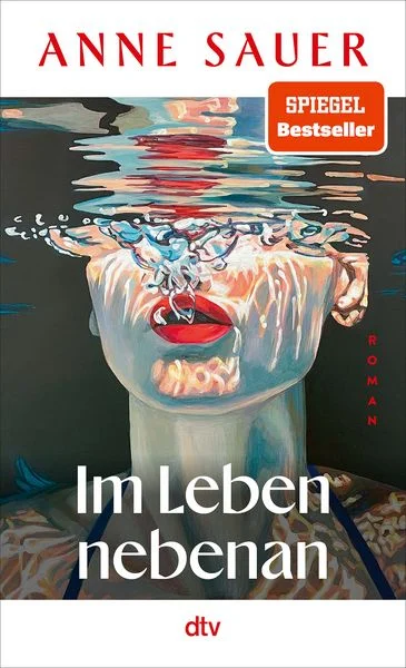 Anne Sauer: Im Leben nebenan (Hardcover, dtv)