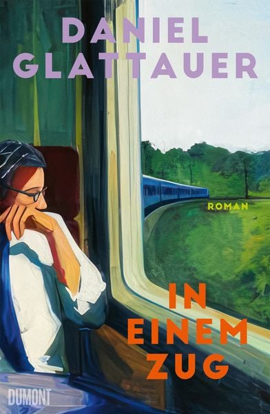 Daniel Glattauer: In einem Zug (Hardcover, Dumont)