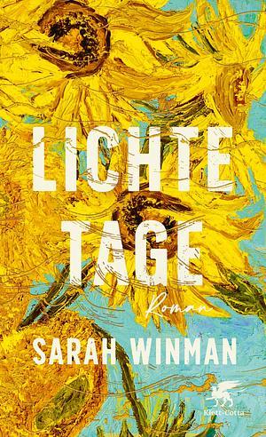 Sarah Winman: Lichte Tage (Hardcover, Deutsch language, 2023, Klett-Cotta)