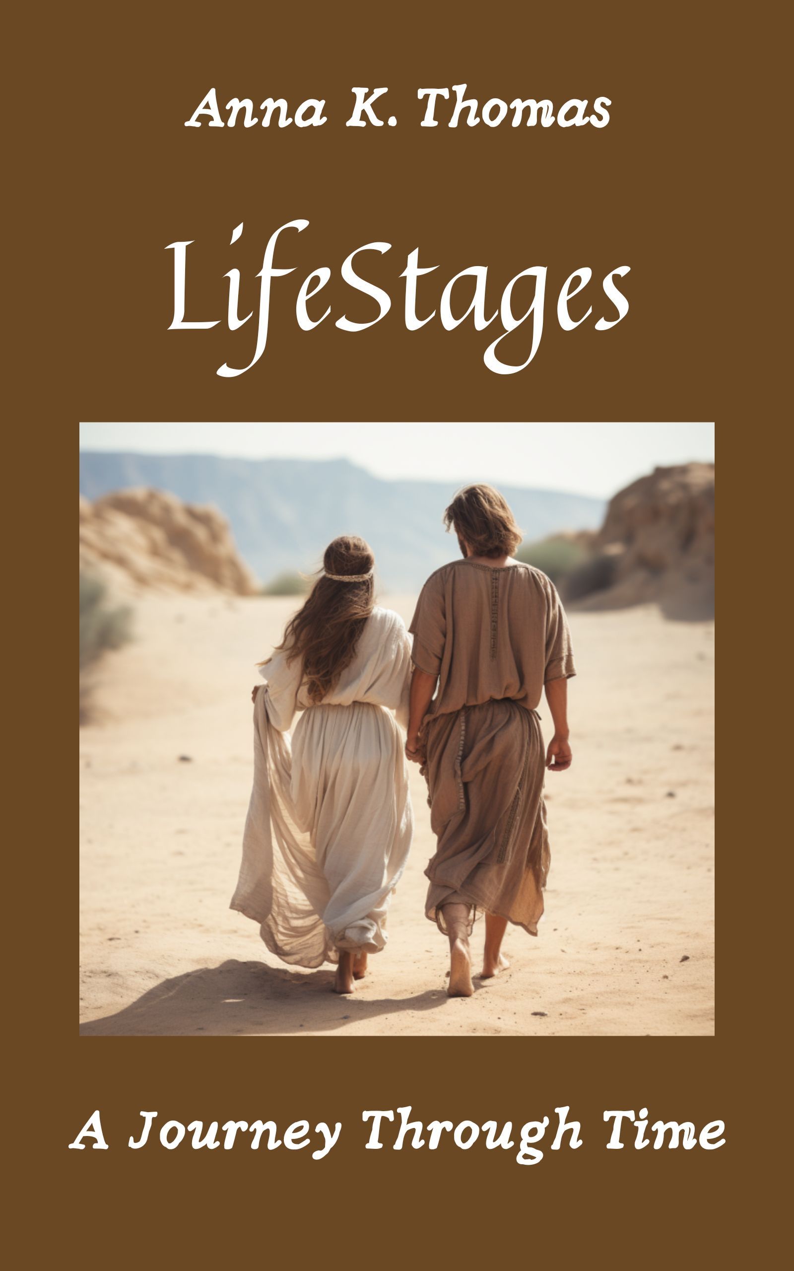 Anna K. Thomas: LifeStages (Hardcover, english language, Anderland Books)