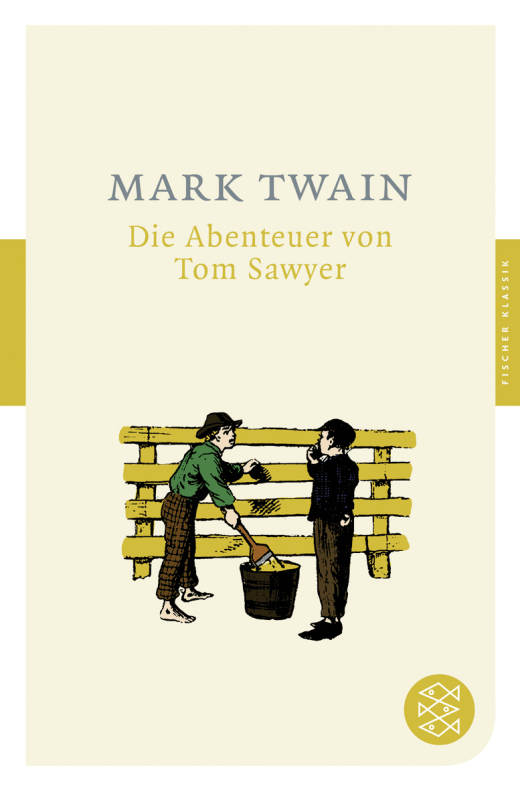 Mark Twain: Die Abenteuer von Tom Sawyer (Paperback, German language, 2008, FISCHER Taschenbuch)