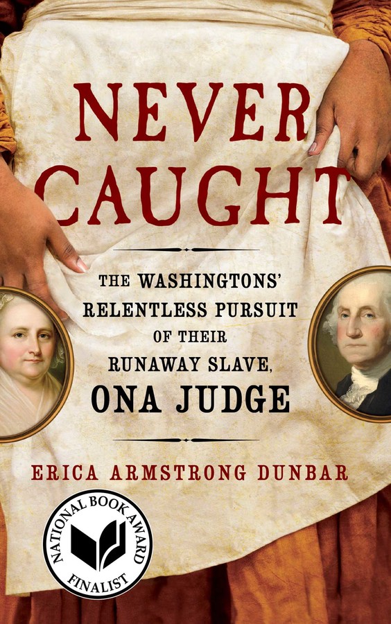Erica Armstrong Dunbar: Never Caught (Paperback, Englisch language, Simon & Schuster)