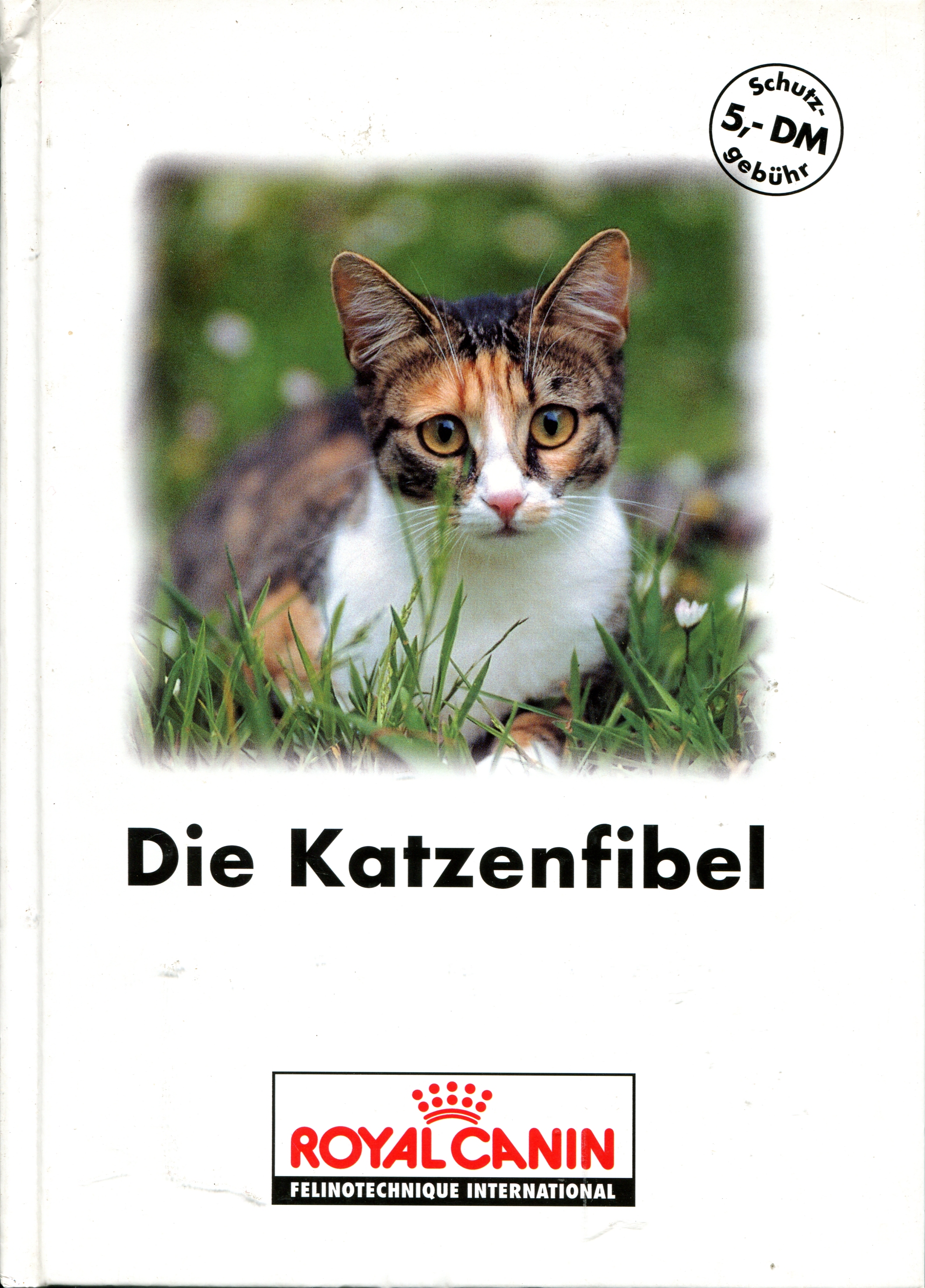 Autorenkollektiv: Die Katzenfibel (Paperback, Deutsch language, Royal Canin, Aimargues)