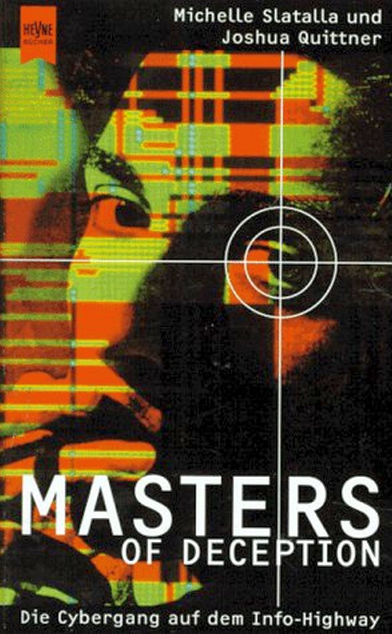 Slatalla, Michelle, Quittner, Joshua: Masters of Deception (Hardcover, Deutsch language, Ammann Verlag)