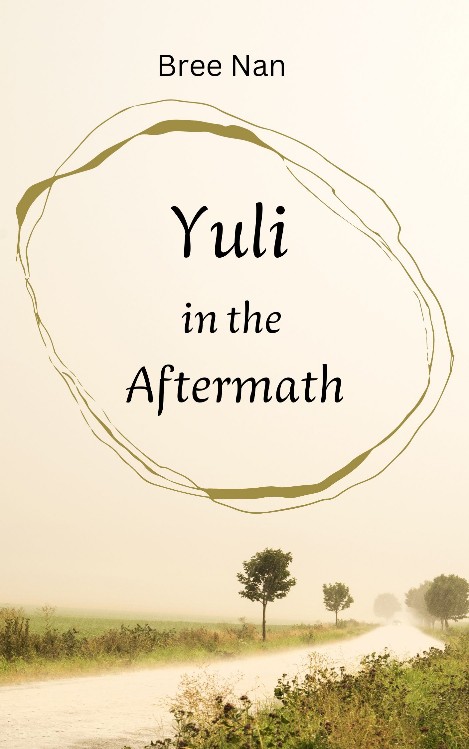 Bree Nan: Yuli in the Aftermath (EBook, english language, Anderland Books)